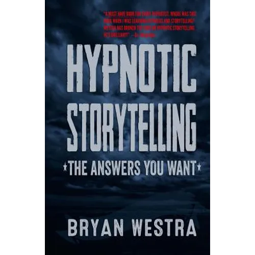 Hypnotic Storytelling: The Answers You Want