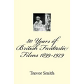 80 Years of British Fantastic Films 1899-1979