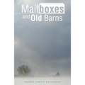 Mailboxes and Old Barns