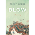 Blow: A Love Story