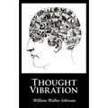 Thought Vibration, Large-Print Edition
