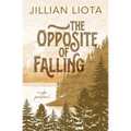 The Opposite of Falling: Special Edition