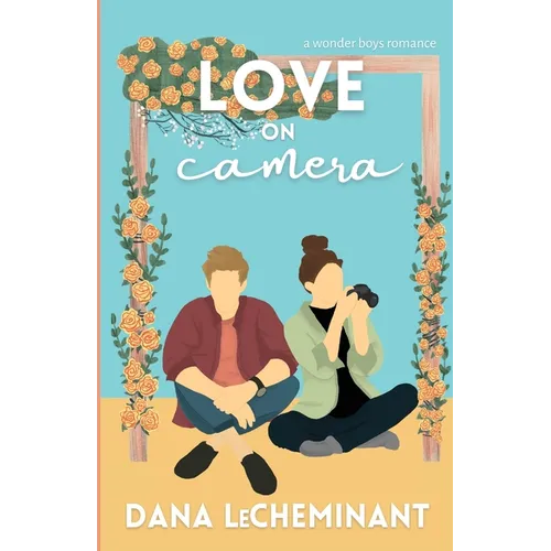 Love on Camera: A Sweet Romantic Comedy