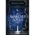 Awakened Souls: A Guide to Spiritual Awakening and Enlightenment
