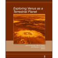 Exploring Venus as a Terrestri