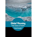 Global Warming: From Science to Practice