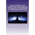 Nagarjuna's Tree of Wisdom A Translation