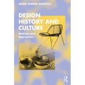Design History and Culture: Methods and Approaches
