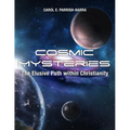 Cosmic Mysteries: The Elusive Path within Christianity