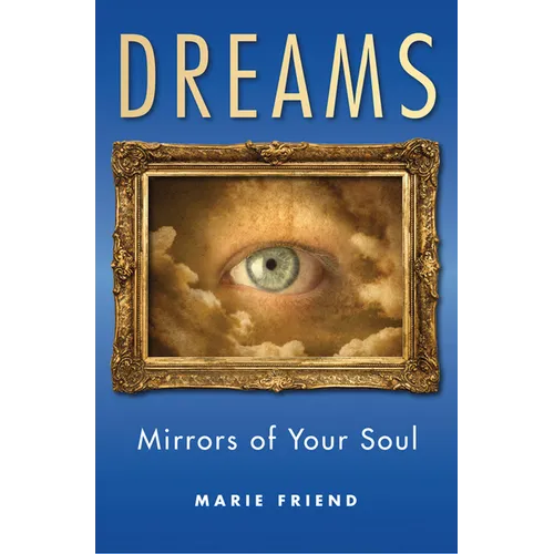Dreams: Mirrors of Your Soul