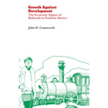 Growth Against Development: The Economic Impact of Railroads in Porfirian Mexico