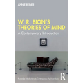 W. R. Bion's Theories of Mind: A Contemporary Introduction