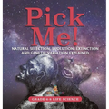 Pick Me! Natural Selection, Evolution, Extinction and Genetic Variation Explained Grade 6-8 Life Science