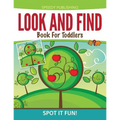 Look And Find Book For Toddlers: Spot It Fun!