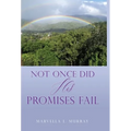 Not Once Did His Promises Fail