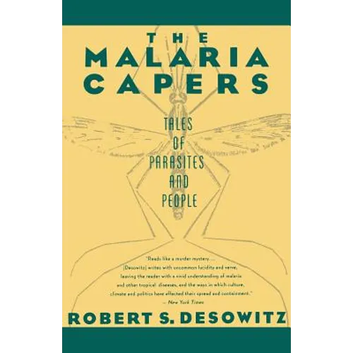 The Malaria Capers: Tales of Parasites and People