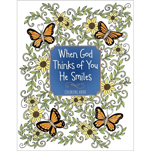 When God Thinks of You He Smiles: Coloring Book