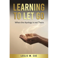 Learning to Let Go: When the Apology is Not There