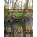 The Wacissa Slave Canal