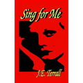 Sing For Me