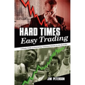 Hard Times Easy Trading: A simple guide to generating consistent income in any economy.