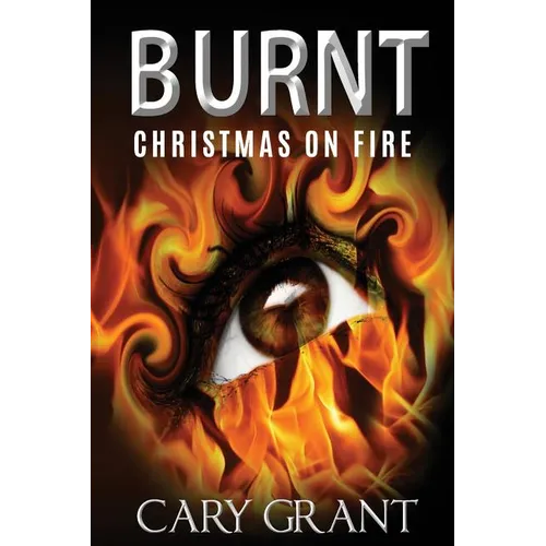 Burnt - Christmas on Fire