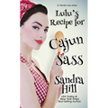 Lulu's Recipe for Cajun Sass: A Tante Lulu Story