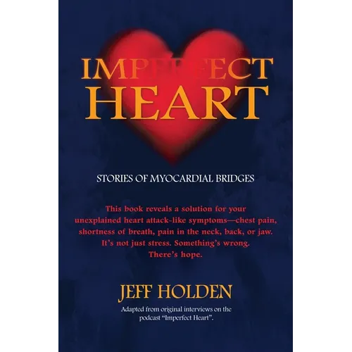 Imperfect Heart: Stories of Myocardial Bridges