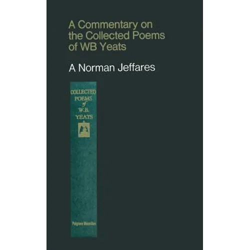 A Commentary on the Collected Poems of W. B. Yeats