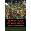 Monstrous Imaginaries: The Legacy of Romanticism in Comics