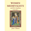 Women Medievalists and the Academy, Volume 1