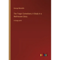 The Tragic Comedians; A Study in a Well-known Story: in large print