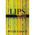 Lips: Kiss The Lips That Lie
