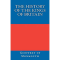 The History of the Kings of Britain
