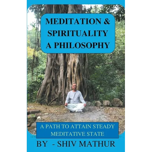 Meditation & Spirituality - A Philosophy