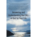 Answering and Understanding the Call of God for Your Life