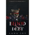 Blood Debt: A Dark Cartel Romance