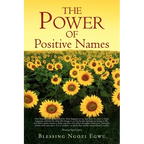 The Power of Positive Names - Paperback