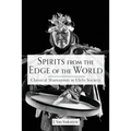 Spirits from the Edge of the World: Classical shamanism in Ulchi Society