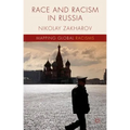 Race and Racism in Russia