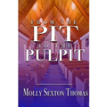 From the Pit to the Pulpit