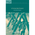 Ethnobotany: A Methods Manual