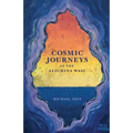Cosmic Journeys of the Alichina Wasi