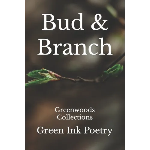 Bud & Branch: Greenwoods Collections