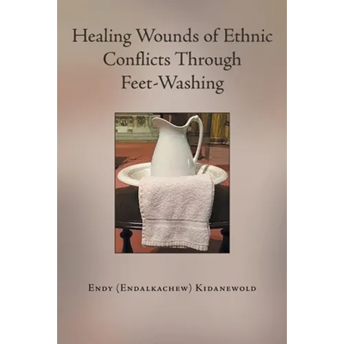Healing Wounds of Ethnic Conflicts Through Feet-Washing