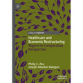Healthcare and Economic Restructuring: Nigeria in Comparative Perspective
