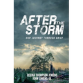 After The Storm: Our Journey through Grief