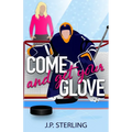 Come and Get Your Glove