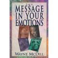 The Message in Your Emotions