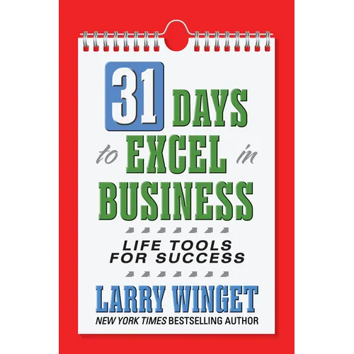 31 Days to Excel in Business: Life Tools for Success